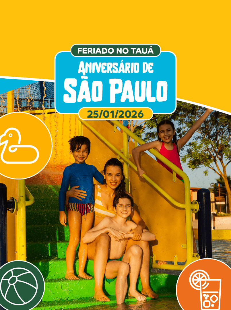 Aniversário de São Paulo no Tauá Atibaia