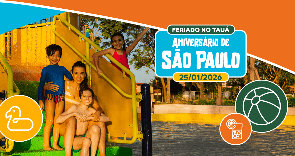 Aniversário de São Paulo no Tauá Atibaia