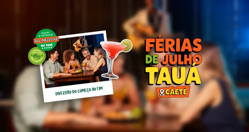 Férias de julho Tauá Caeté