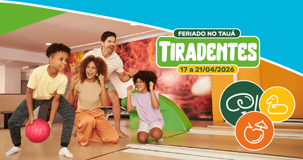 Feriado de Tiradentes no Tauá Caeté