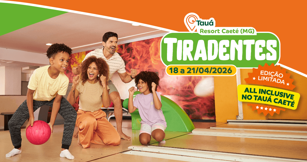 Feriado de Tiradentes no Tauá Caeté