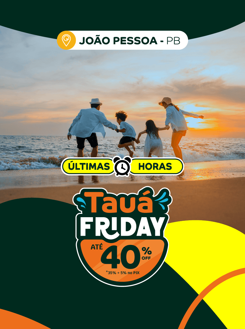 Tauá Friday João Pessoa