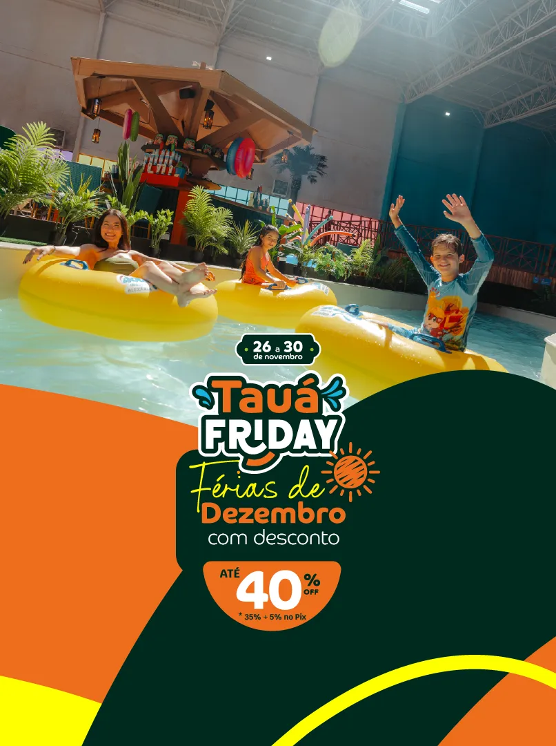 Férias de dezembro Alexânia + Tauá Friday