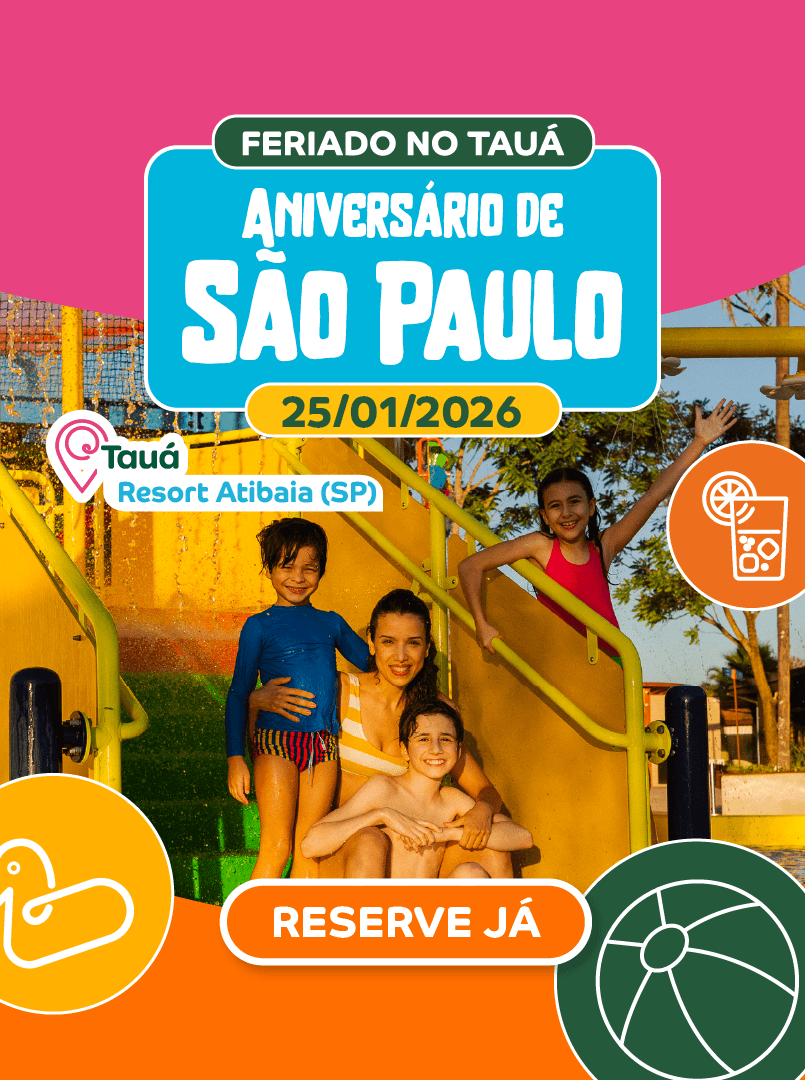 Feriado aniversário de São Paulo no Tauá Atibaia