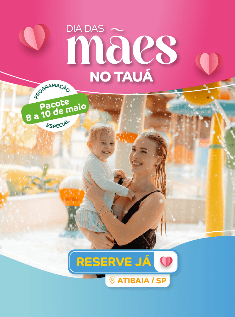Dia das Mães no Tauá Atibaia