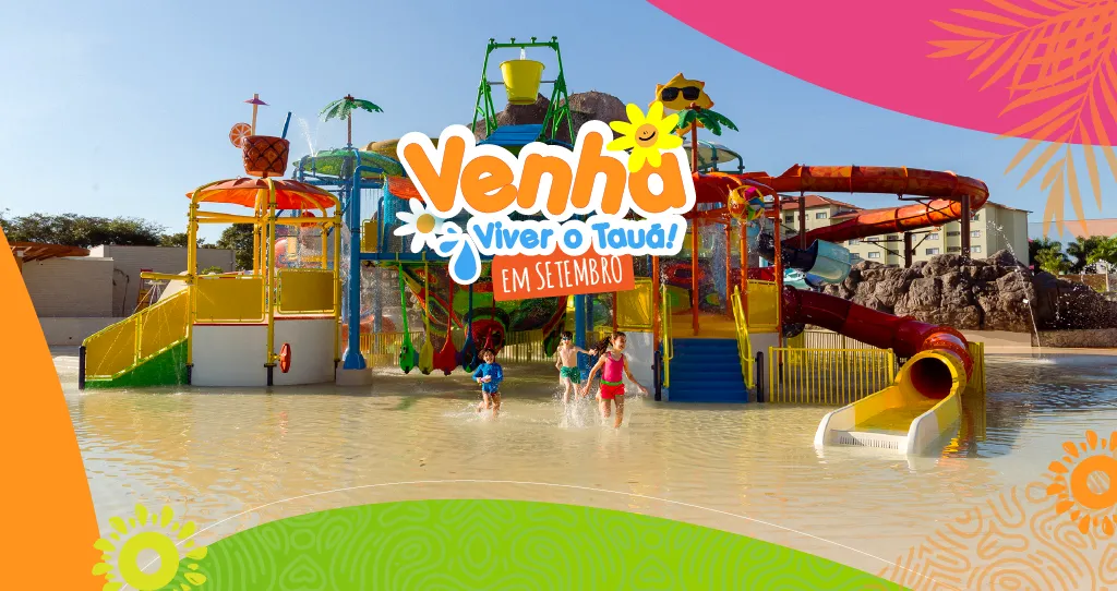 Promoção Venha viver o Tauá Atibaia em Setembro