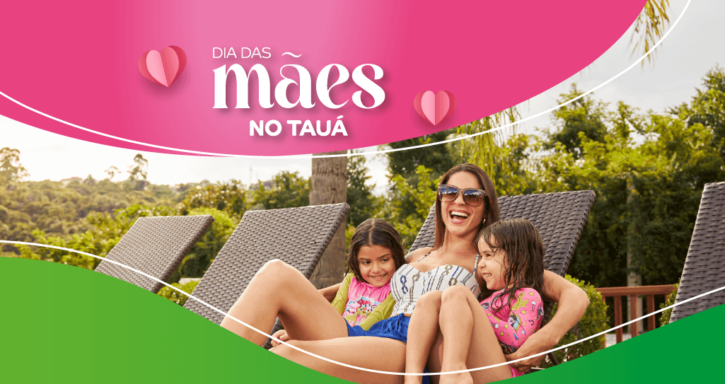 Dia das Mães no Tauá