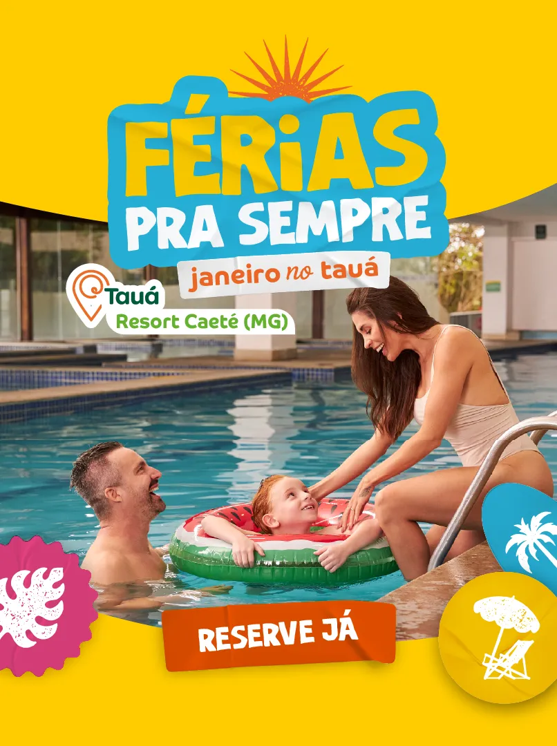 Férias de janeiro no Tauá Caeté