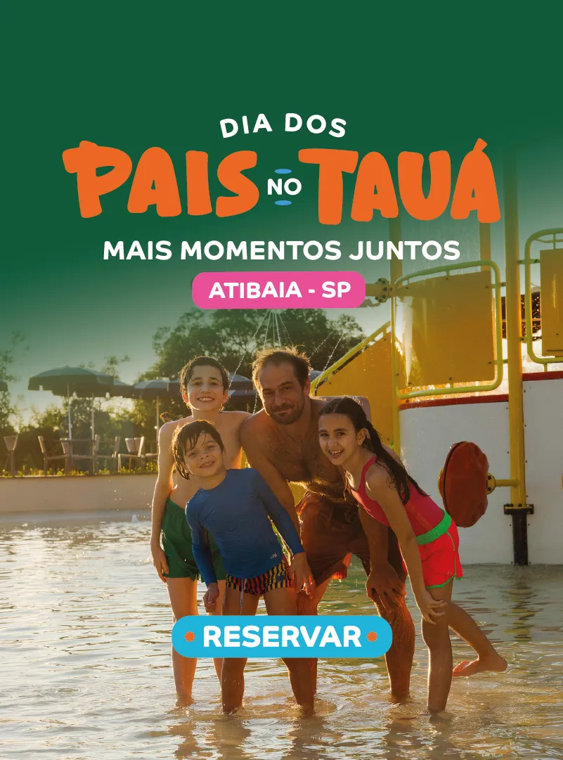 Dia dos Pais Tauá Atibaia