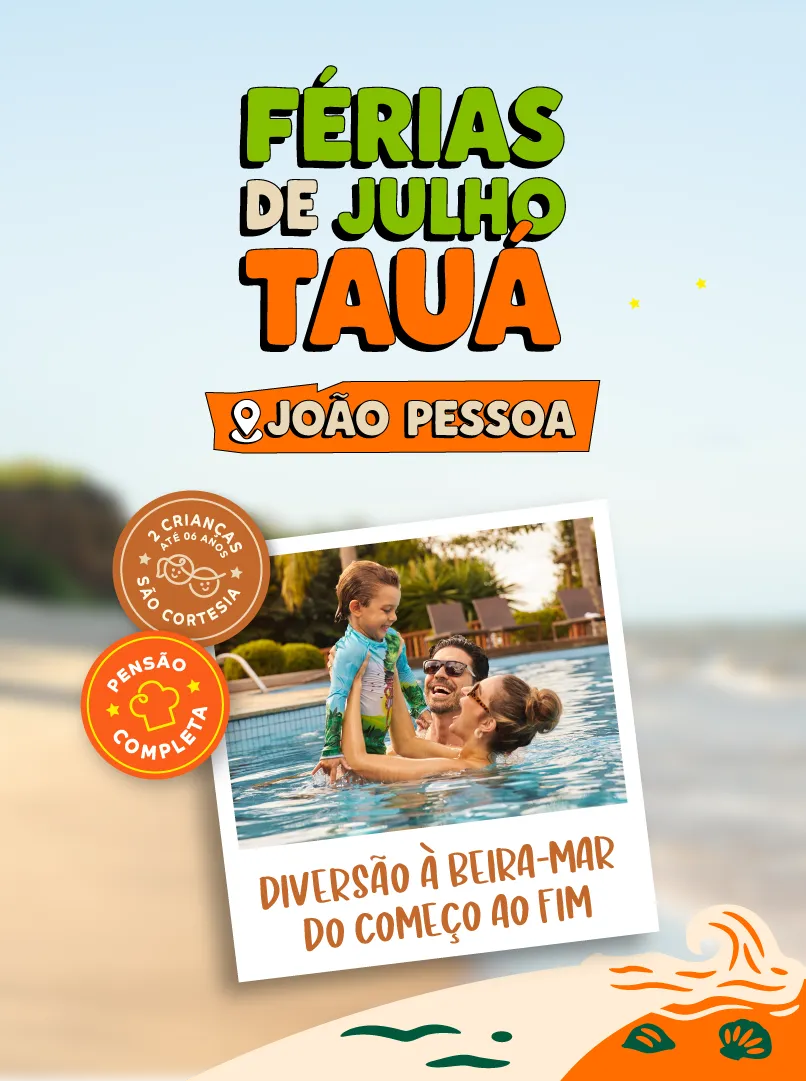 Férias de julho Tauá João pessoa