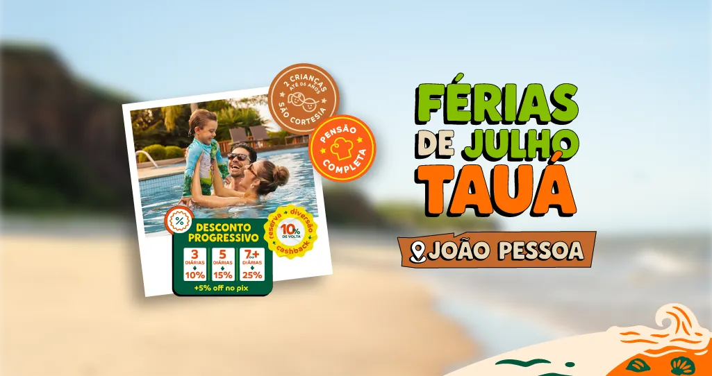 Férias de julho Tauá João pessoa