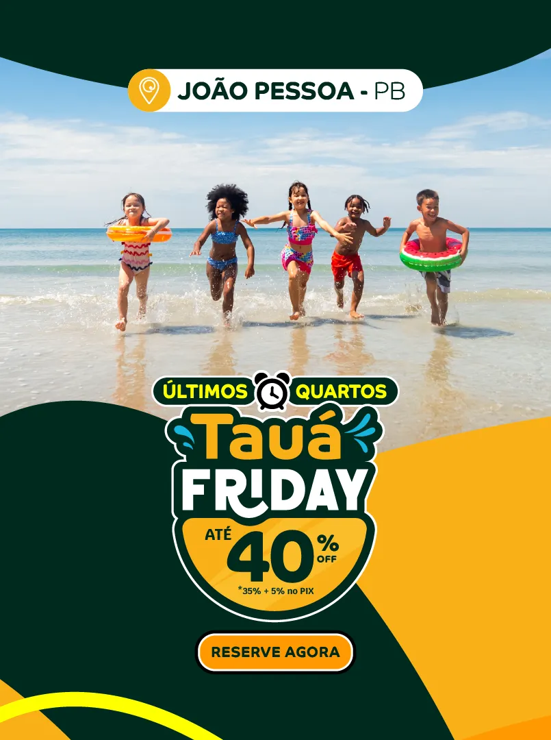 Tauá Friday João Pessoa